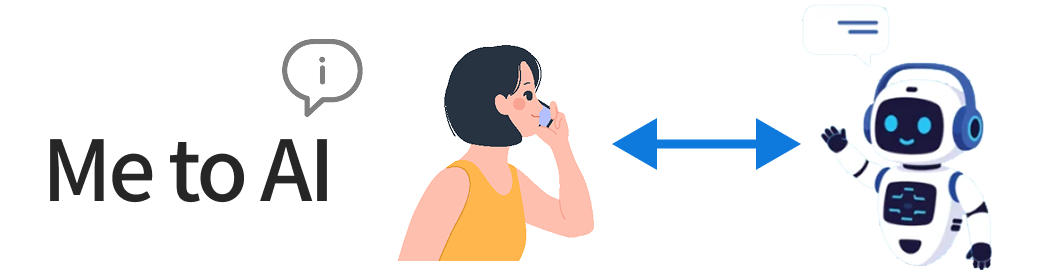 Me to AI